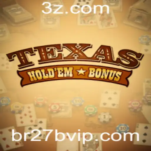 Descubra Tudo Sobre o Jogo Texas Hold'em Bonus com 27bvip